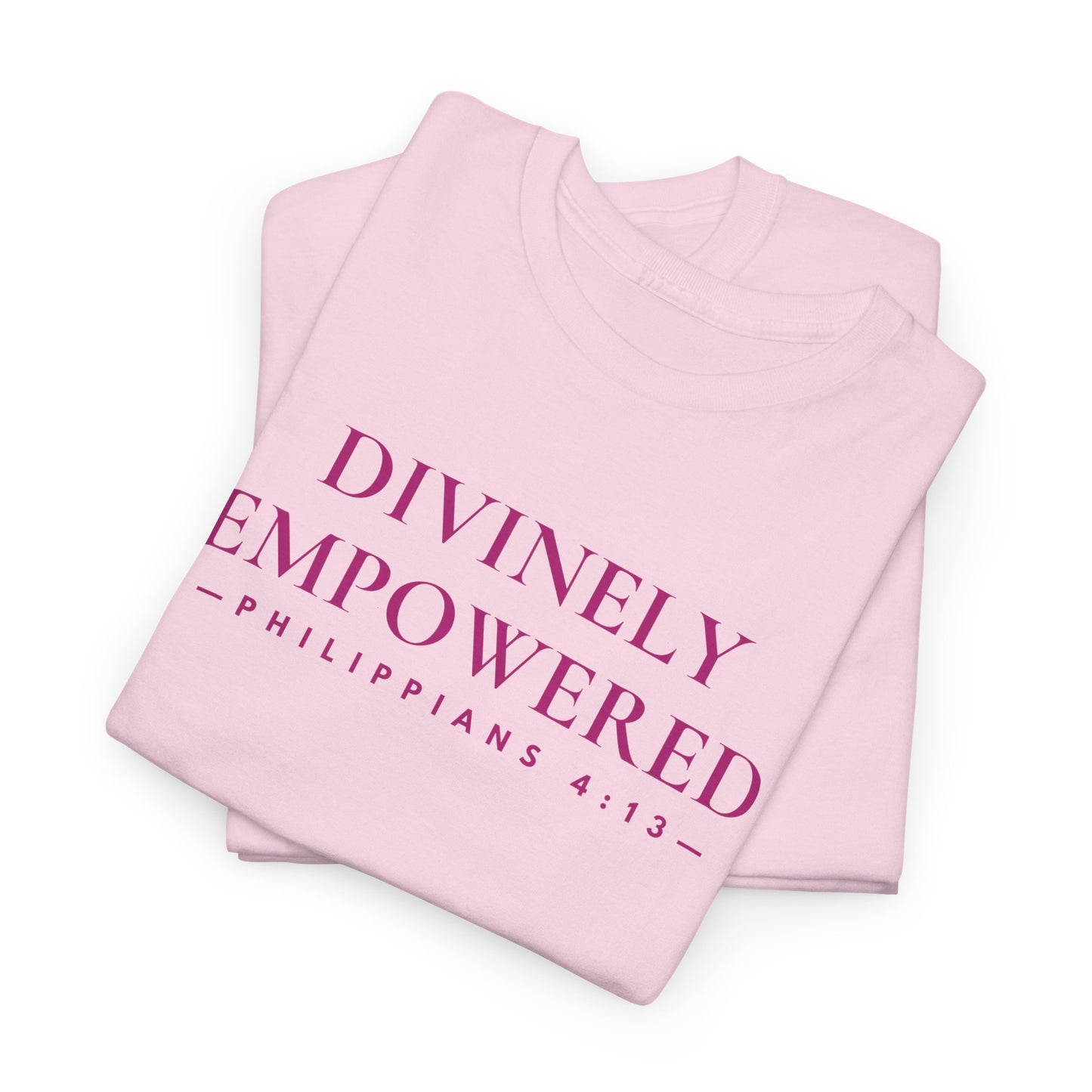 DIVINELY EMPOWERED (Philippians 4:13) Heavy Cotton Tee