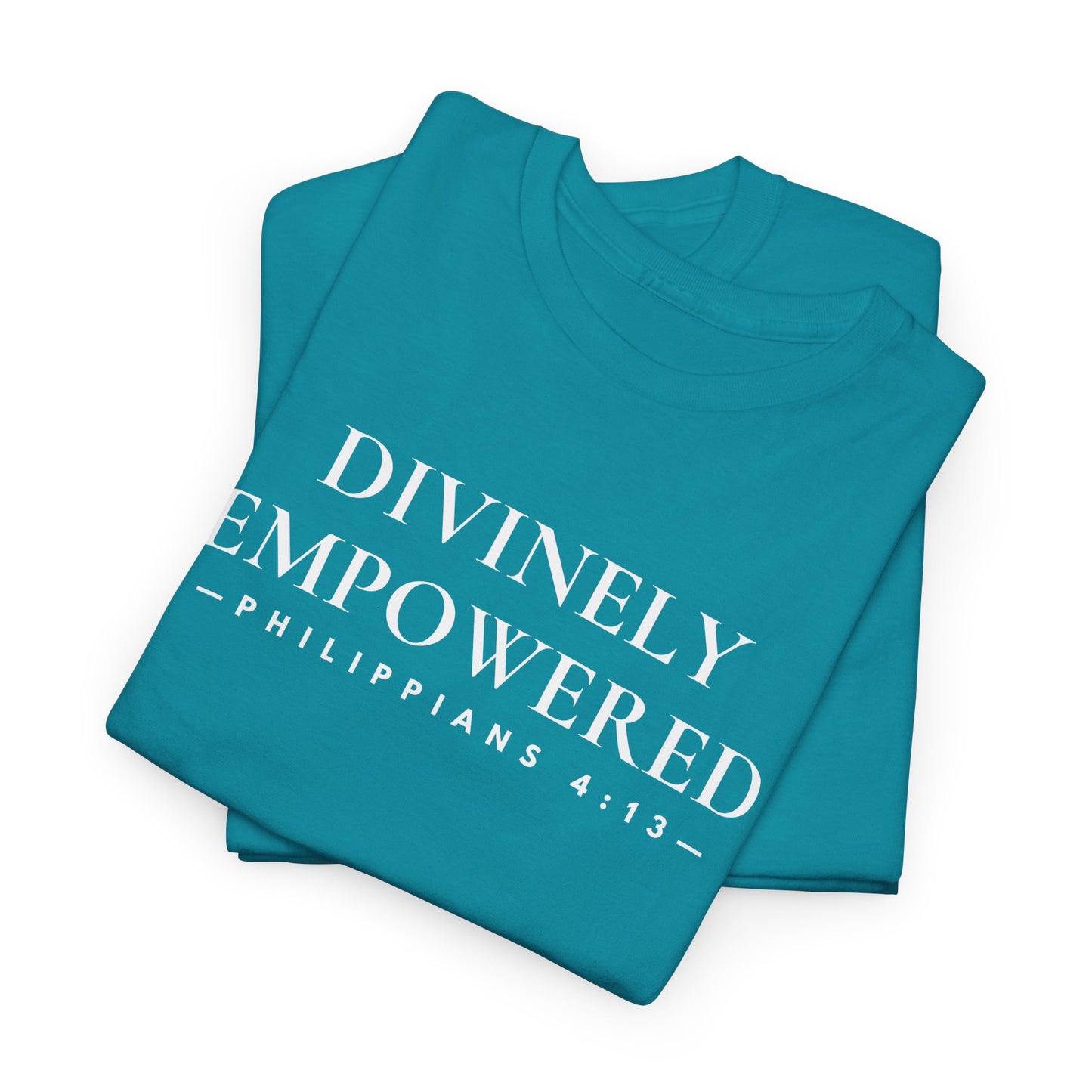 DIVINELY EMPOWERED (Philippians 4:13) Heavy Cotton Tee