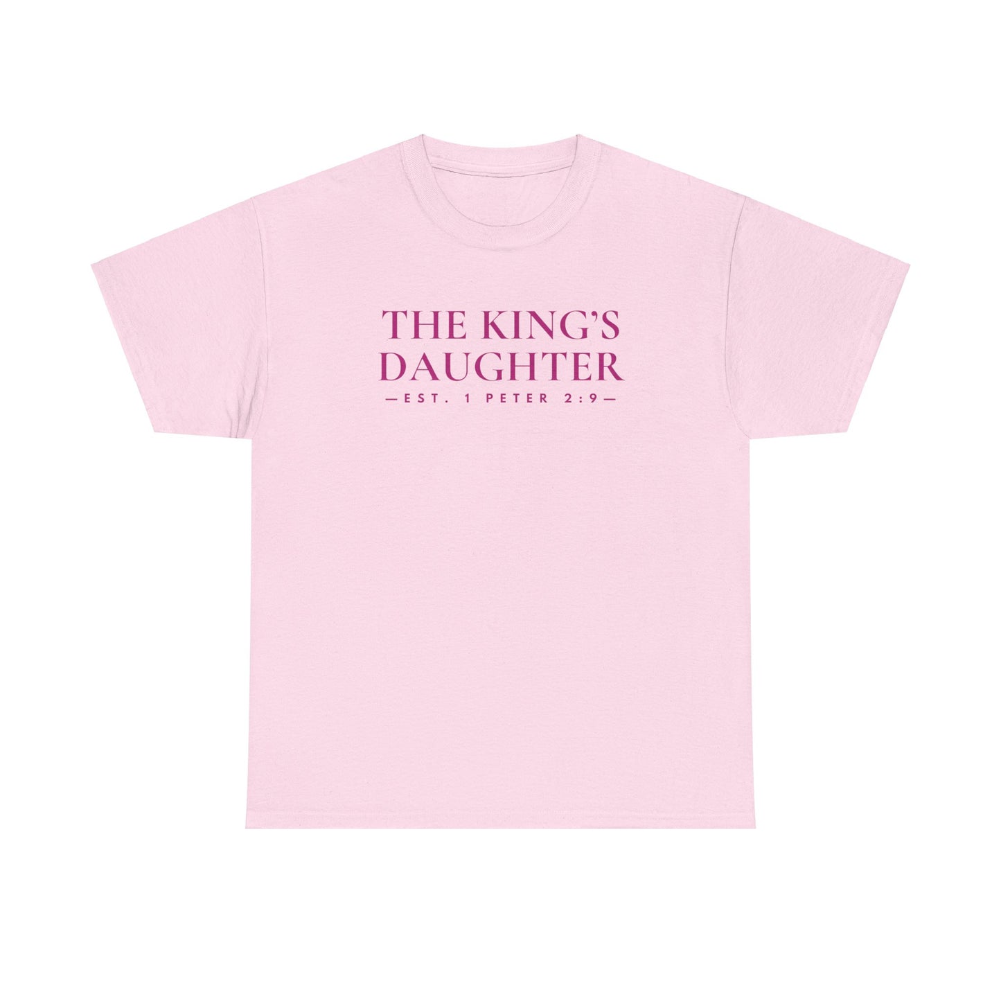 THE KING'S DAUGHTER (1 Peter 2:9) Heavy Cotton Tee