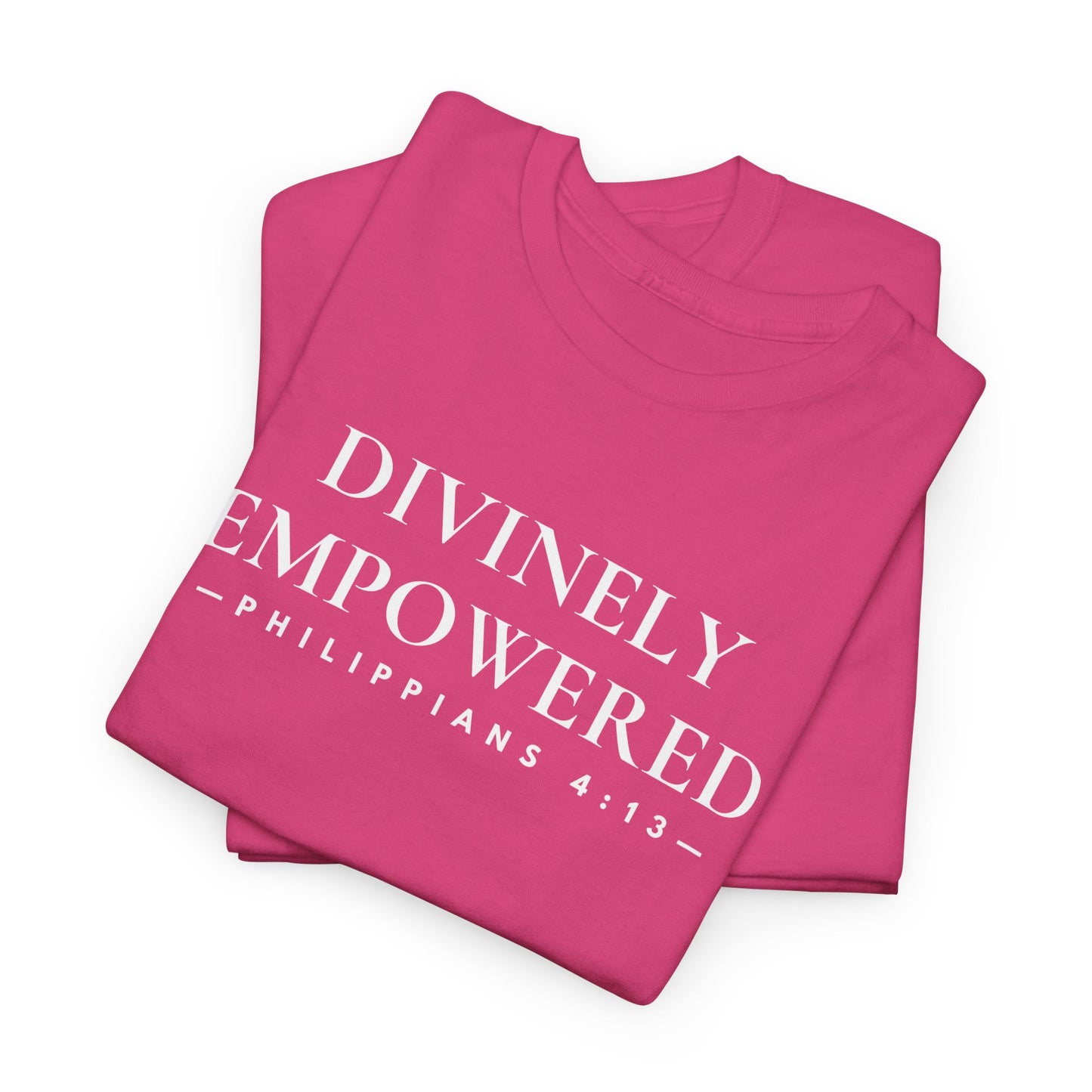 DIVINELY EMPOWERED (Philippians 4:13) Heavy Cotton Tee