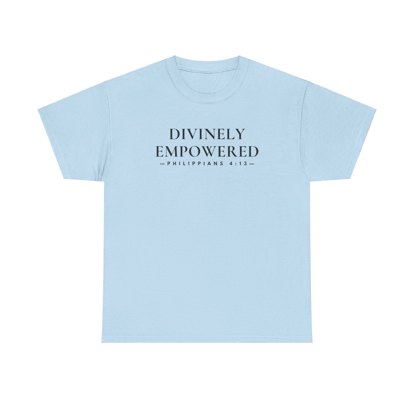 DIVINELY EMPOWERED (Philippians 4:13) Heavy Cotton Tee