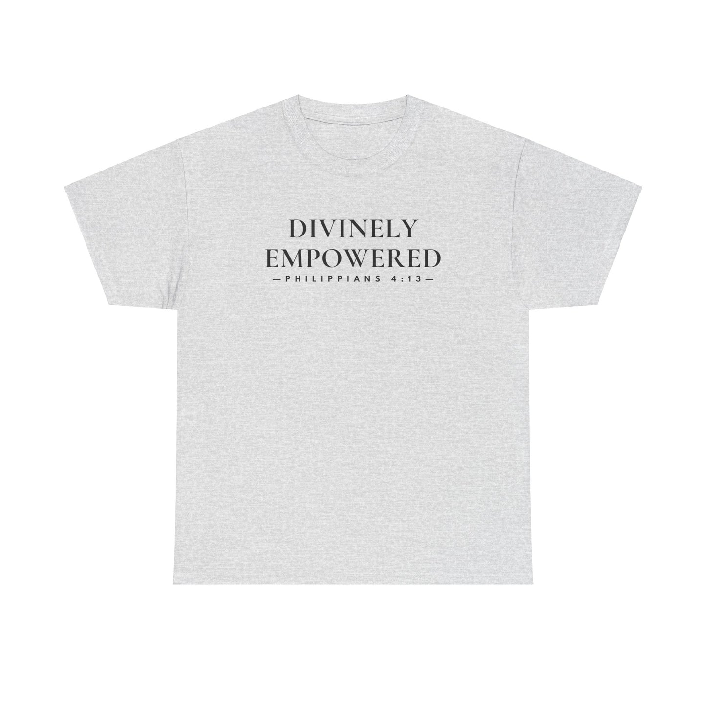 DIVINELY EMPOWERED (Philippians 4:13) Heavy Cotton Tee