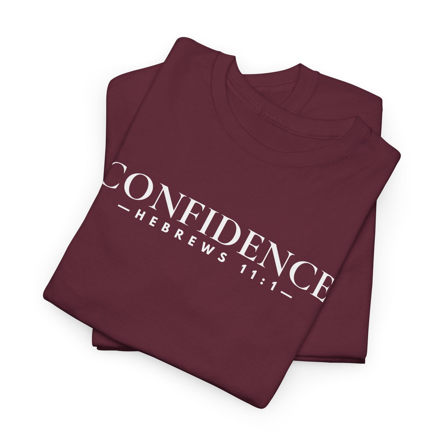 CONFIDENCE (Hebrews 11:1) Heavy Cotton Tee