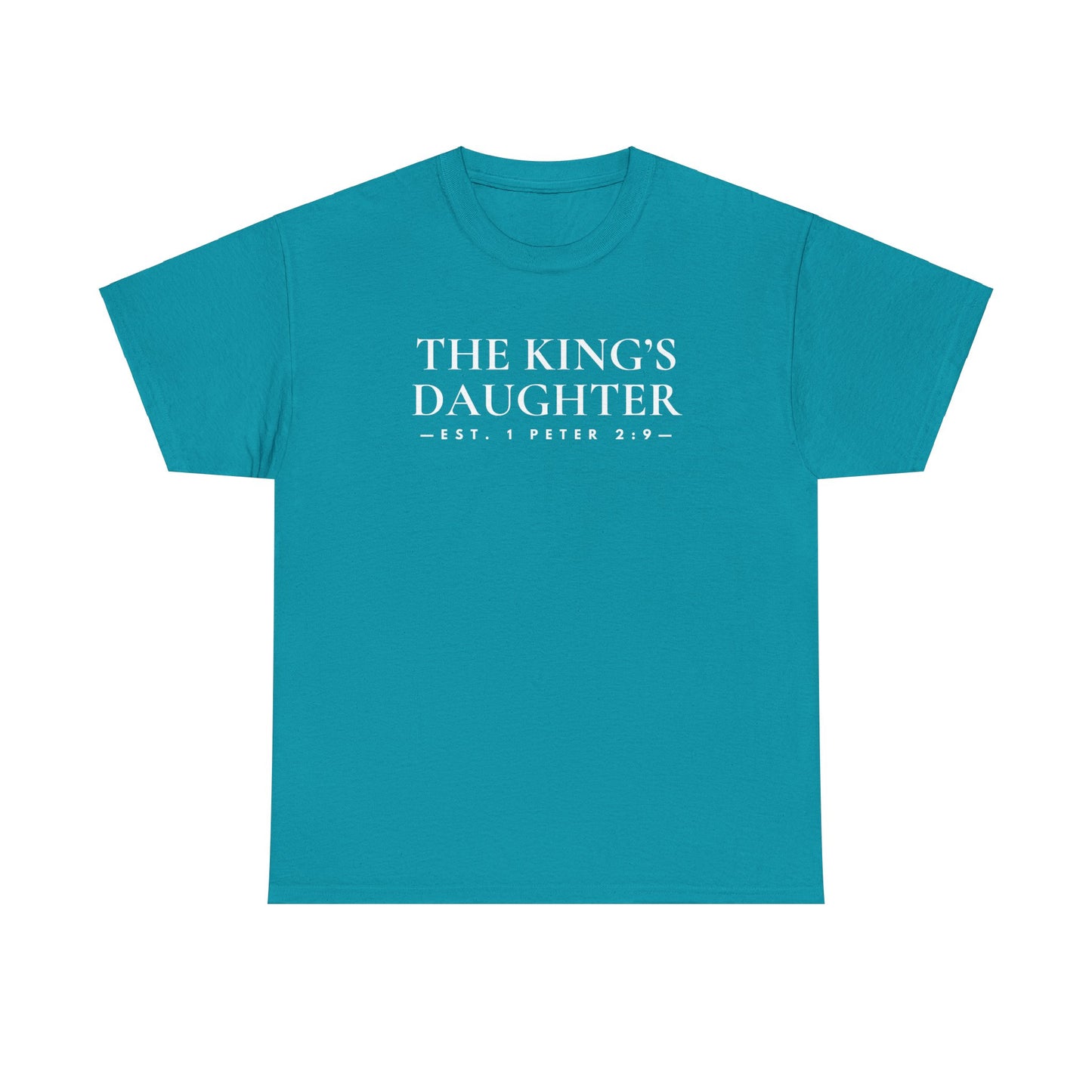 THE KING'S DAUGHTER (1 Peter 2:9) Heavy Cotton Tee