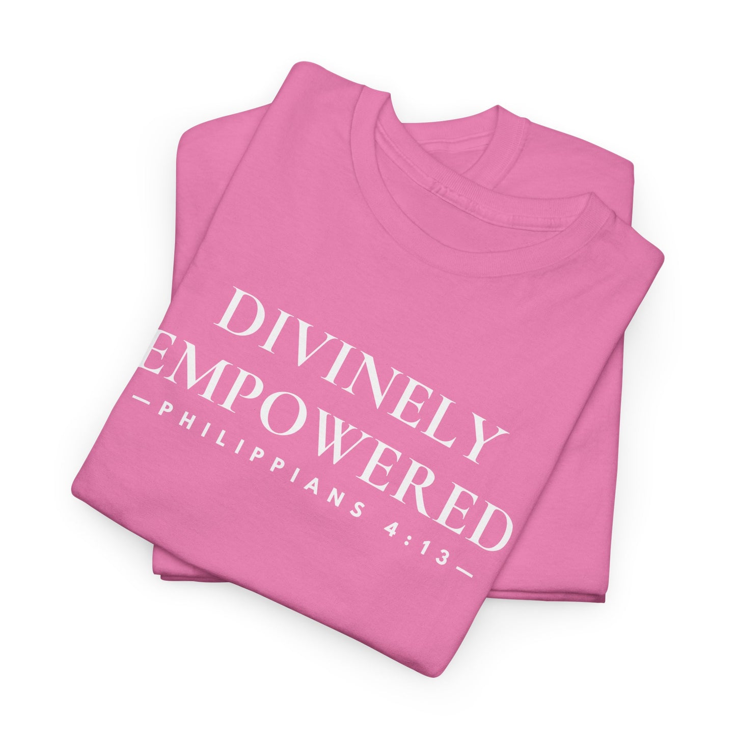 DIVINELY EMPOWERED (Philippians 4:13) Heavy Cotton Tee