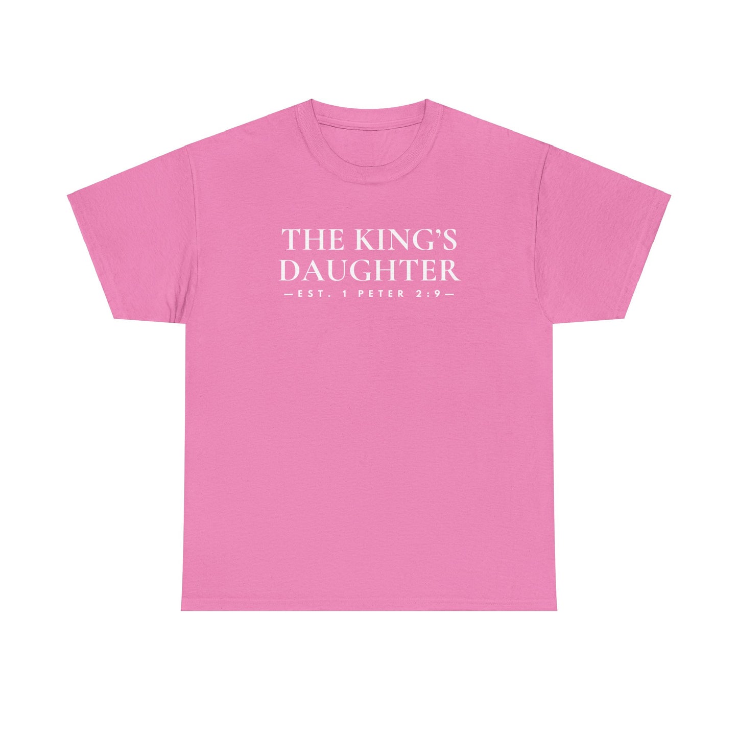 THE KING'S DAUGHTER (1 Peter 2:9) Heavy Cotton Tee